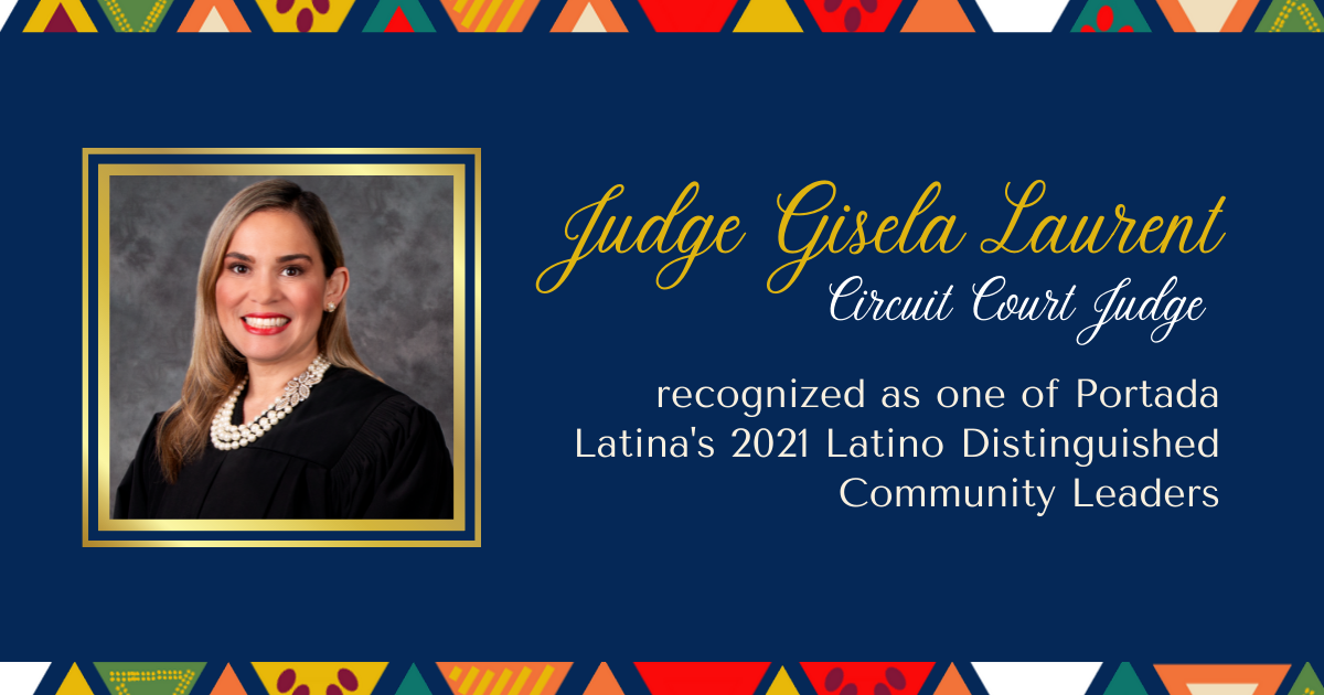 Judge Laurent Recognized as a 2021 Latino Distinguished Leader