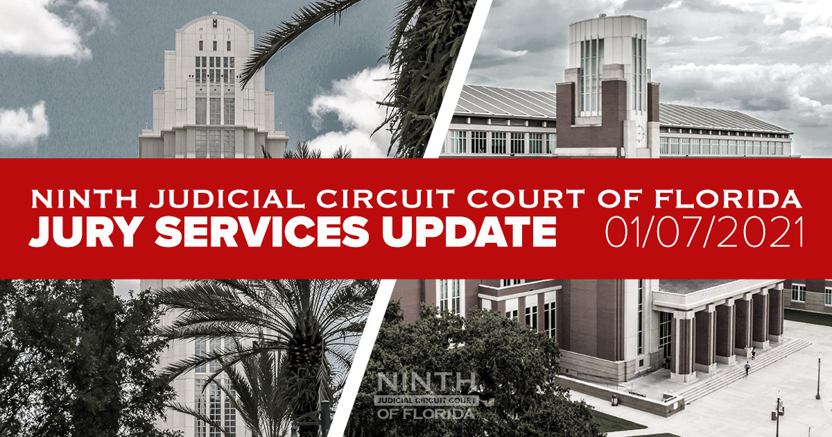 Jury Service Update Ninth Judicial Circuit Court of Florida