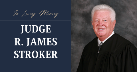 In Memory of Judge R. James Stroker