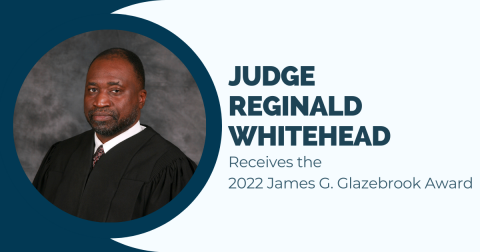 Judge Reginald White receives the 2022 James G. Glazebrook Award
