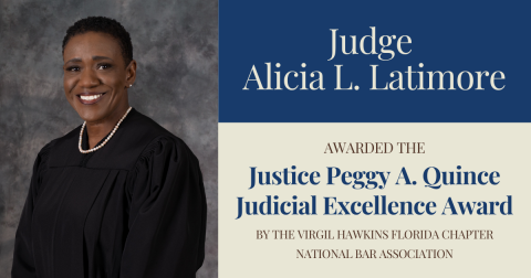 A photo of Judge Alicia Latimore with the announcement that she received the Justice Peggy Quince Judicial Excellence Award.
