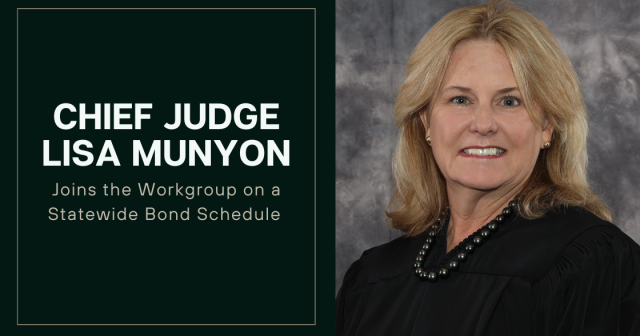 A photo of Chief Judge Lisa Munyon with text stating she has joined the Workgroup on a Statewide Bond Schedule