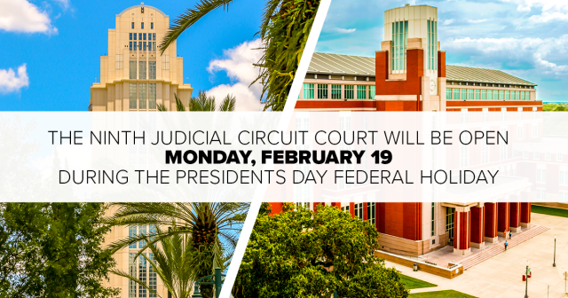 Pictures of the Orange and Osceola Courthouses with text stating the Ninth Judicial Circuit Court of Florida will be open on February 19.